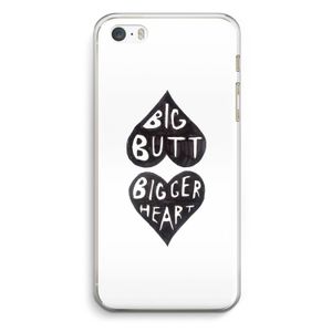 Big butt bigger heart: iPhone 5 / 5S / SE Transparant Hoesje