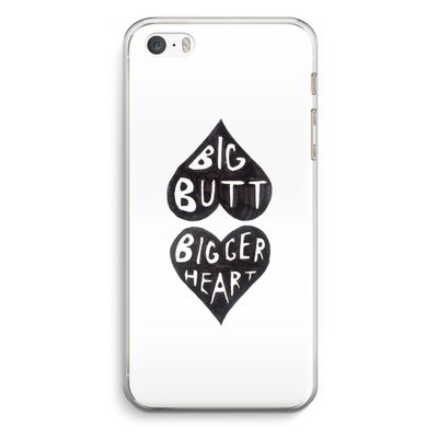 Big butt bigger heart: iPhone 5 / 5S / SE Transparant Hoesje