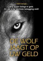 De wolf jaagt op uw geld (Hardback)