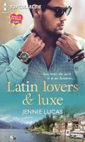 Latin lovers & luxe - Jennie Lucas - ebook