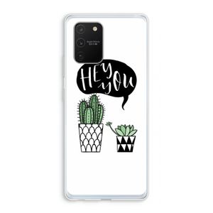 Hey you cactus: Samsung Galaxy S10 Lite Transparant Hoesje