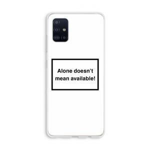 Alone: Galaxy A51 4G Transparant Hoesje