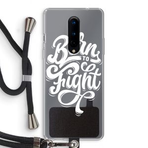 Born to Fight: OnePlus 8 Transparant Hoesje met koord