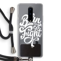 Born to Fight: OnePlus 8 Transparant Hoesje met koord