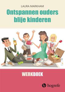 Ontspannen ouders, blije kinderen (Paperback)