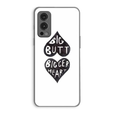 Big butt bigger heart: OnePlus Nord 2 5G Transparant Hoesje