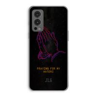 Praying For My Haters: OnePlus Nord 2 5G Transparant Hoesje Praying For My Haters: OnePlus Nord 2 5G Transparant Hoesje