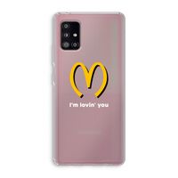 I'm lovin' you: Samsung Galaxy A51 5G Transparant Hoesje
