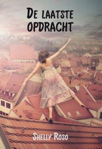 De laatste opdracht - Shelly Roso - ebook