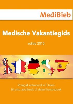 Medische vakantiegids - Uitgave 2015 - - ebook