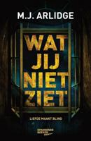 Wat jij niet ziet - M.J. Arlidge - ebook