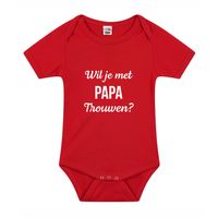 Wil je met papa trouwen huwelijksaanzoek baby rompertje rood jongens/meisjes