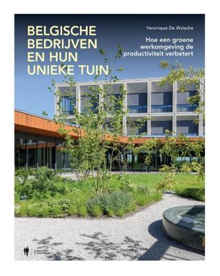 Unieke bedrijfstuinen in België (Hardback)