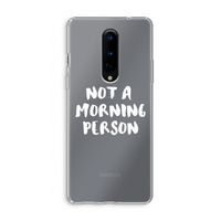 Morning person: OnePlus 8 Transparant Hoesje
