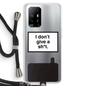 Don't give a shit: Oppo A94 5G Transparant Hoesje met koord