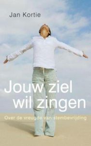 Jouw ziel wil zingen - Jan Kortie - ebook