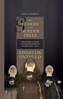 Het geheim van moeder Trees, stichteres van de gasthuiszusters in Nederland (+1886), eindelijk onthuld - Marc Lindeijer - ebook