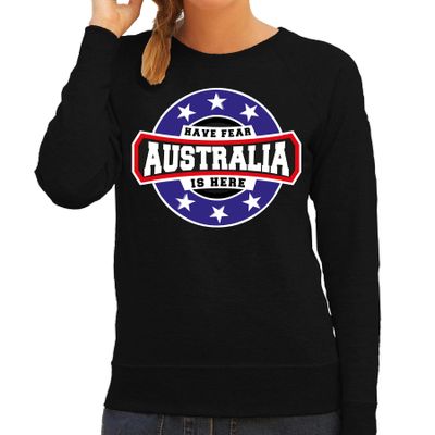 Have fear Australia is here / Australie supporter sweater zwart voor dames Have fear Australia is here / Australie supporter sweater zwart voor dames
