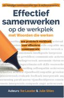 Effectief samenwerken op de werkplek (Paperback)