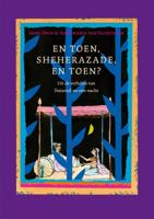 En toen, Sheherazade, en toen? (Hardback)