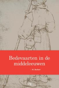 Bedevaarten in de middeleeuwen (Paperback)