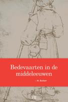 Bedevaarten in de middeleeuwen (Paperback)