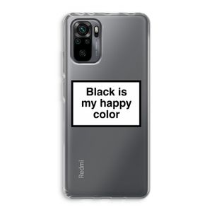 Black is my happy color: Xiaomi Redmi Note 10 Pro Transparant Hoesje