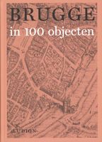 Reisgids Brugge in 100 objecten | Ludion