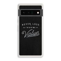 Never lose your value: Google Pixel 6 Pro Transparant Hoesje