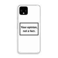 Your opinion: Pixel 4 Transparant Hoesje
