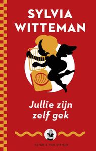 Jullie zijn zelf gek - Sylvia Witteman - ebook