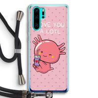 Love You A Lotl: Huawei P30 Pro Transparant Hoesje met koord