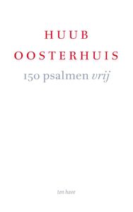 150 psalmen vrij - Huub Oosterhuis - ebook