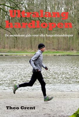 Ultralang hardlopen - Theo Grent - ebook