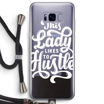 Hustle Lady: Samsung Galaxy S8 Plus Transparant Hoesje met koord