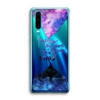 Stars quote: Huawei P30 Transparant Hoesje