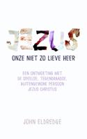 Jezus onze niet zo lieve Heer (Paperback)