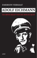 Adolf Eichmann - Emerson Vermaat - ebook