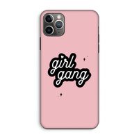 Girl Gang: iPhone 11 Pro Max Tough Case