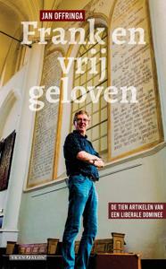 Frank en vrij geloven (Paperback)