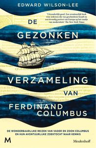 De gezonken verzameling van Ferdinand Columbus - Edward Wilson-Lee - ebook