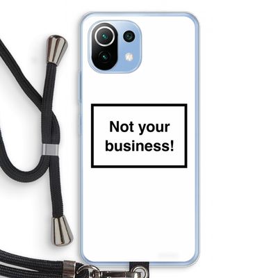 Not your business: Xiaomi Mi 11 Lite Transparant Hoesje met koord