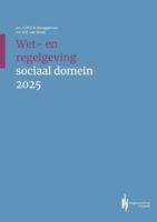 Wet- en regelgeving sociaal domein 2025 (Paperback)