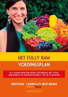 Het Fully Raw voedingsplan (Paperback)