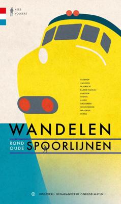 Wandelen rond oude spoorlijnen (Paperback)