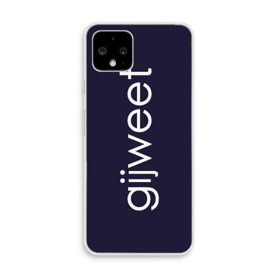 Gijweet: Pixel 4 Transparant Hoesje
