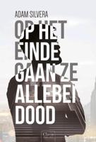 Op het einde gaan ze allebei dood (Hardback)