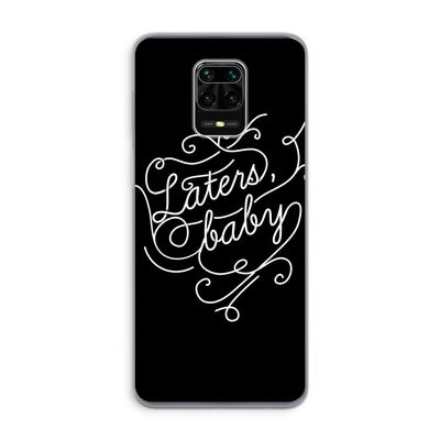 Laters, baby: Xiaomi Redmi Note 9 Pro Transparant Hoesje