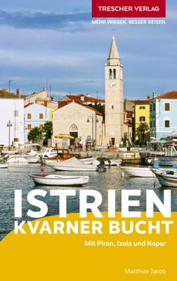 Reisgids Reiseführer Istrien und Kvarner Bucht | Trescher Verlag