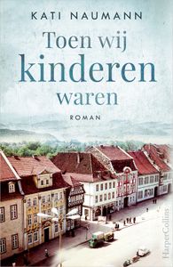 Waar wij kinderen waren - Kati Naumann - ebook